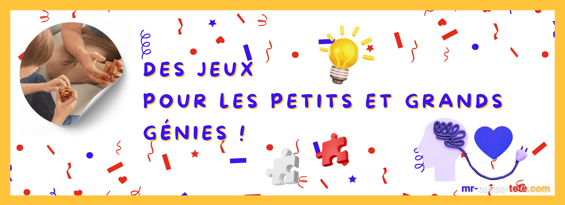 Des Jeux Pour Les Petits Et Grands Génies avec Mr Casse-Tête